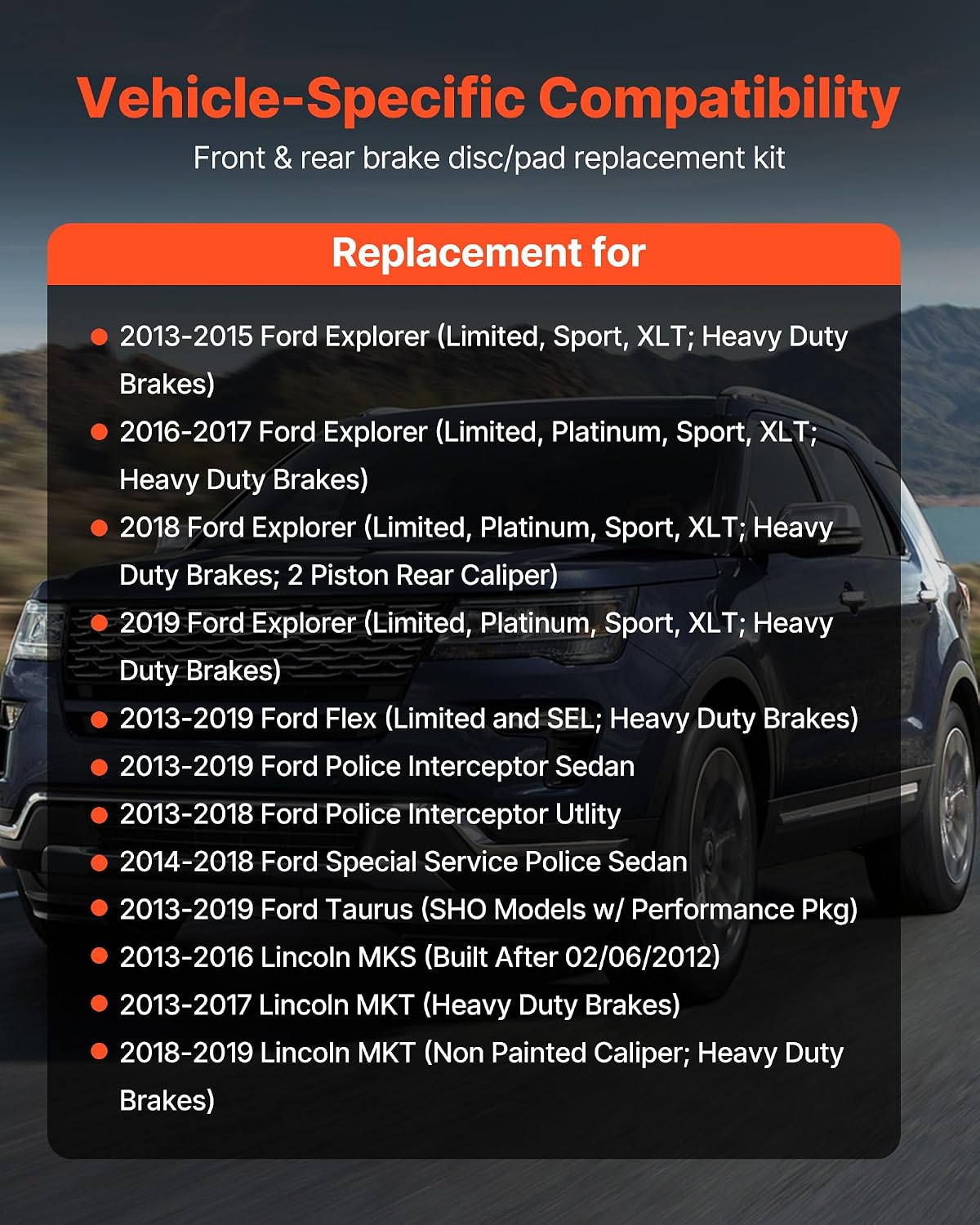 VEVOR Front and Rear Brake Kit Fits for 2013-2015 Ford Explorer (Limited, Sport, XLT; Heavy Duty Brakes), 2018 Ford Explorer (Limited, Platinum, Sport, XLT; Heavy Duty Brakes; 2 Piston Rear Caliper)